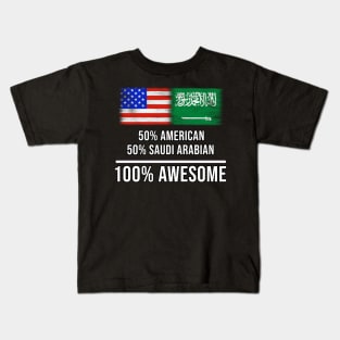 50% American 50% Saudi Arabian 100% Awesome - Gift for Saudi Arabian Heritage From Saudi Arabia Kids T-Shirt